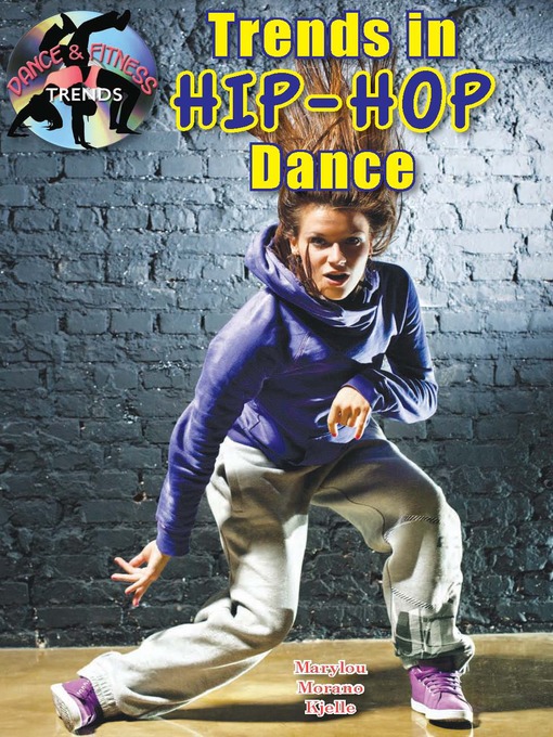 Title details for Trends in Hip-Hop Dance by Marylou Kjelle - Available